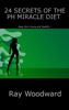 Thumbnail 24 SECRETS OF THE Ph MIRACLE DIET Thumbnail 24 SECRETS OF THE Ph MIRACLE DIET